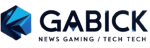 Gabick | Portal Gaming & Teknologi Terdepan, Update Industri Terkini